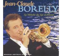 Jean-Claude Borelly - La Melodie Du Lac D'amour
