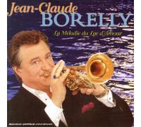Jean-Claude Borelly - La Mélodie Du Lac D'amour