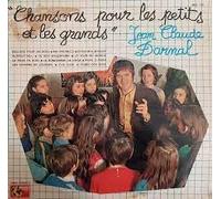 Jean-Claude Darnal - "Chansons Pour Les Petits Et Les Grands"