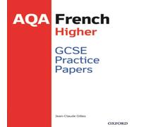 Jean-Claude Gilles AQA GCSE French Higher Practice Papers (2016 specification) Jean-Claude Gilles Multicolor