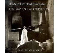 Jean Cocteau And the Testament of Orpheus