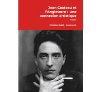 Jean Cocteau et l'Angleterre, une connexion artistique