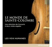 Les Voix Humaines - Le Monde de Sainte-Colombe