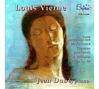 Jean Dube - Vierne: Works for Piano