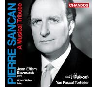 Jean-Efflam Bavouzet; Adam Walker; BBC Philharmonic; Yan Pascal Tortelier - Pierre Sancan - A Musical Tribute