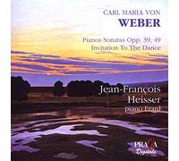 Jean-Francois Heisser - Weber - Piano Sonatas 1 & 2, Invitation to the dance