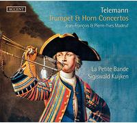 Jean-Francois Madeuf, Pierre-Yves Madeuf, La Petite Bande, Sigiswald Kuijken - Georg Philipp Telemann - Trumpet & Horn Concertos