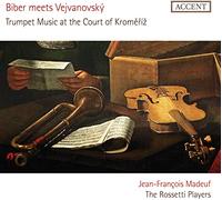 Jean-Francois Madeuf; The Rossetti Players - Trumpet Music At The Court Of Kromeriz