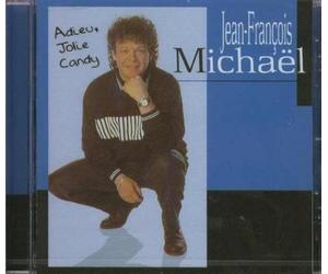 Jean-Francois Michael - Jolie Candy Adieu