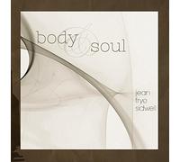 Jean Frye Sidwell - Body & Soul