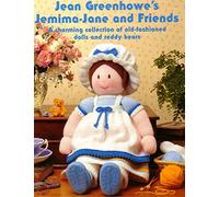 Jean Greenhowe's Jemima-Jane and friends: A charming collection of old-fashioned dolls and teddy bears