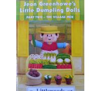Jean Greenhowe's little dumpling dolls-Part Two - The Village Men