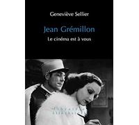 Jean Gremillon: Le Cinema Est a Vous: 2 (Librairie Klincksieck - Serie Arts-Esthetique)