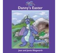 Jean Illingworth Danny Dragon: Danny's Easter Paperback Book Jean Illingworth Multicolor