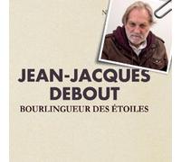 JEAN JACQUES DEBOUT - Bourlingueur Des Etoiles
