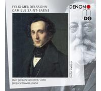 Jean-Jacques Kantorow; Jacques Rouvier - Mendelssohn/Saint-Saens: Violin Sonatas