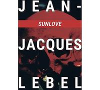 Jean-Jacques Lebel-Sunlove