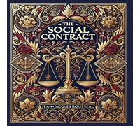 Jean-Jacques Rousseau The Social Contract (Collector's Edition) (Laminated Hardback with Jean-Jacques Rousseau Multicolor