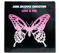 Jean Jacques Smoothie - Love & Evil [DISC 1] [12" VINYL]