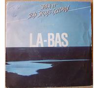 Jean-Jaques Goldman - La-Bas / A Quoi Tu Sers ? [Vinyl Single]