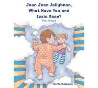 Jean Jean Jellybean, What Have You and Izzie seen?: The Jungle