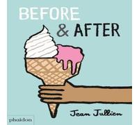 Jean Jullien Before & After Board book Book Jean Jullien Multicolor