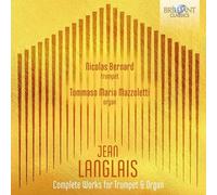Nicolas Bernard|Tommaso Maria Mazzoletti - Langlais: Complete Works for Trumpet & Organ