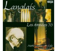 Jean Langlais - Langlais - Les Annees 70