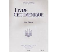 Jean Langlais: Livre Oecumenique (Organ)