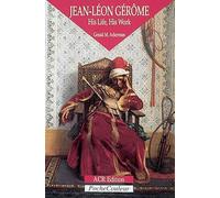 Jean-Leon Gerome: His Life, His Work (Pocket Colour)