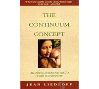 Jean Liedloff The Continuum Concept (Paperback)