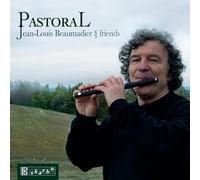 Jean-Louis Beaumadier - Jean-Louis Beaumadier & Friends: Pastoral