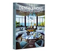 Jean-Louis Deniot: Destinations