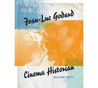 Jean-Luc Godard, Cinema Historian