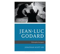 Jean-Luc Godard : Philosopher/Insurgent