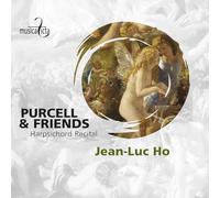 Ho, Jean-Luc - Purcell & Friends: Harpsichord Recital