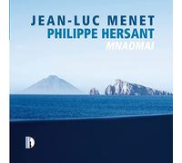 Jean-Luc Menet - Philippe Hersant: Mnaomai