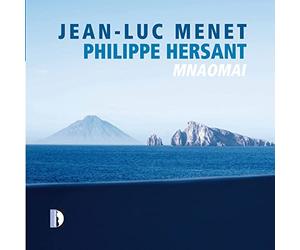 Jean-Luc Menet - Philippe Hersant: Mnaomai