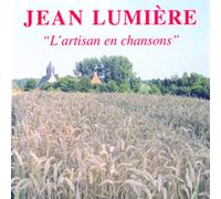 Jean Lumiere - L'Artisan En Chansons