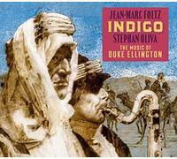 Jean-Marc Foltz & Stephan Oliva - Indigo