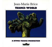 Jean-Marie Brice - Trance-World