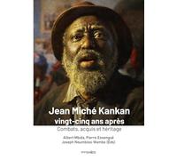 Jean Miché Kankan vingt-cinq ans après: Combats, acquis et héritage