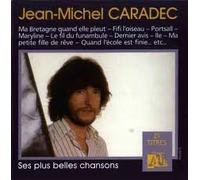 Jean-Michel Caradec : Ses Plus Belles Chansons