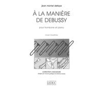 Jean Michel Defaye: a la Manière de Debussy (Trombone/Piano)