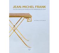 Jean-Michel Frank, une aventure sud-américaine