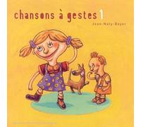 Jean Naty-Boyer - Chansons a Gestes 1