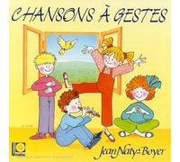 Jean Naty-Boyer - Chansons A Gestes