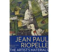 Jean Paul Riopelle: The Artist's Materials (Getty Publications -)