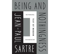 Being and Nothingness: An Essay in Phenomenological Ontology