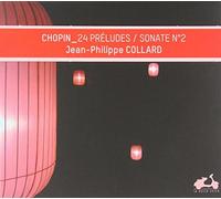 Jean-Philippe Collard – Chopin: 24 Préludes/Sonate No. 2 – CD